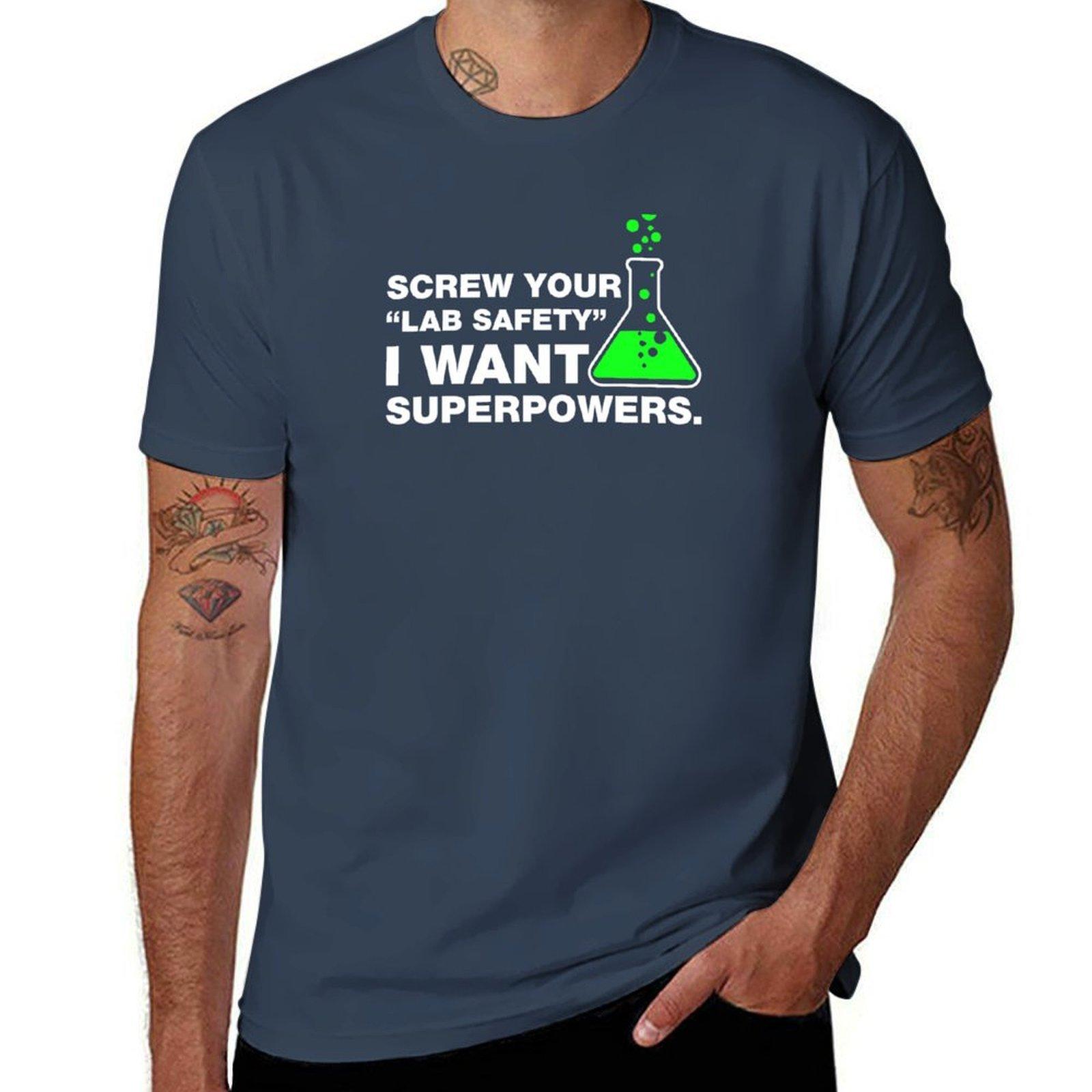 Screw Your Lab Safety I Want Superpowers Tshirt Festival Short Sleeve Tshirt S