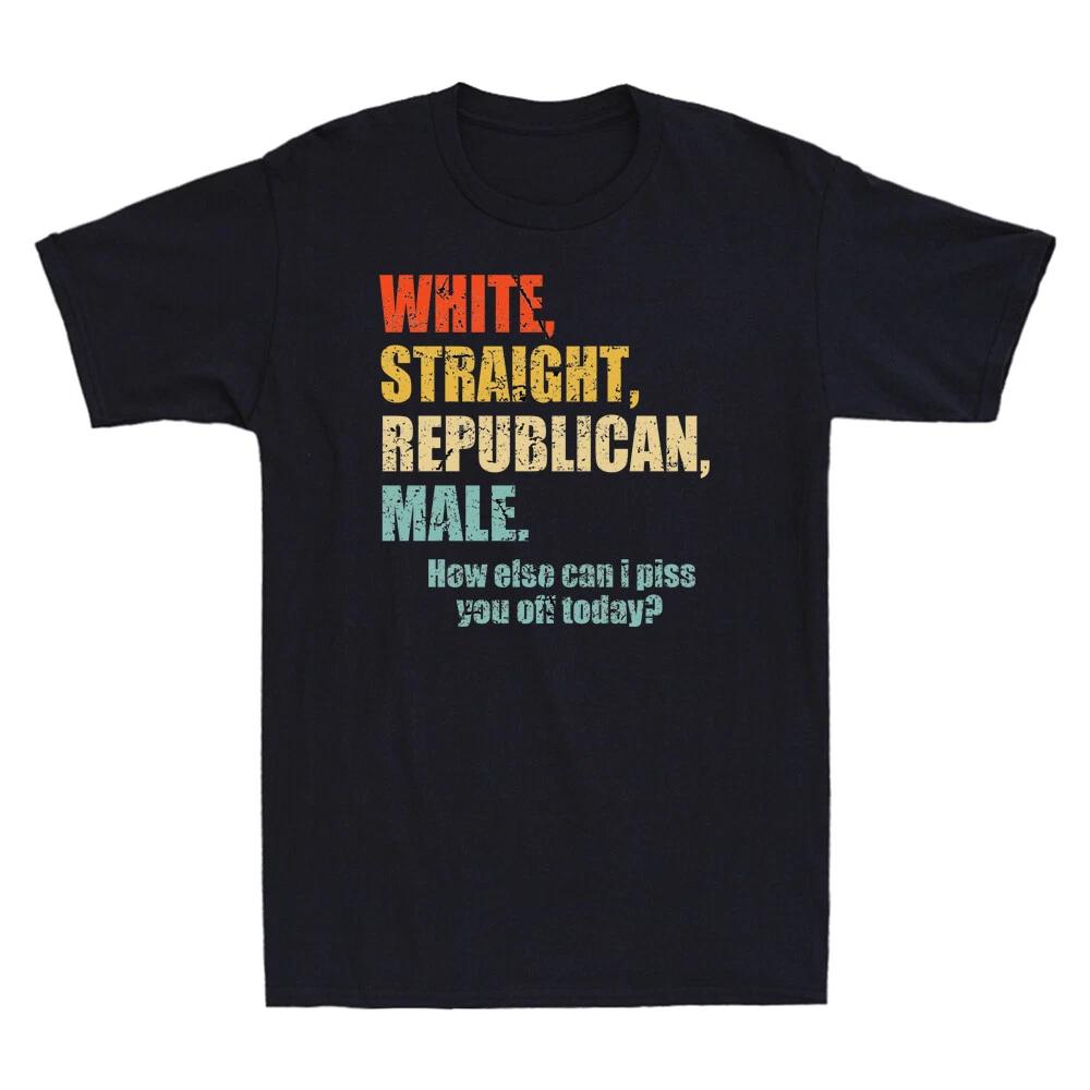 White Straight Republican Male Shirt - Republican Funny Saying Retro Men T-Shirt L