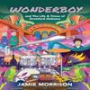 Wonderboy by Jamie Morrison Paperback Book 9781781727652
