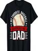 My Favorite Baseball Player Calls Me Dad Father's Day Daddy T-Shirt