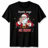 Santa Says Six Seven Christmas Holidays Mens Unisex Women 100% Cotton T-shirt Mens Tees Top Graphic Tee