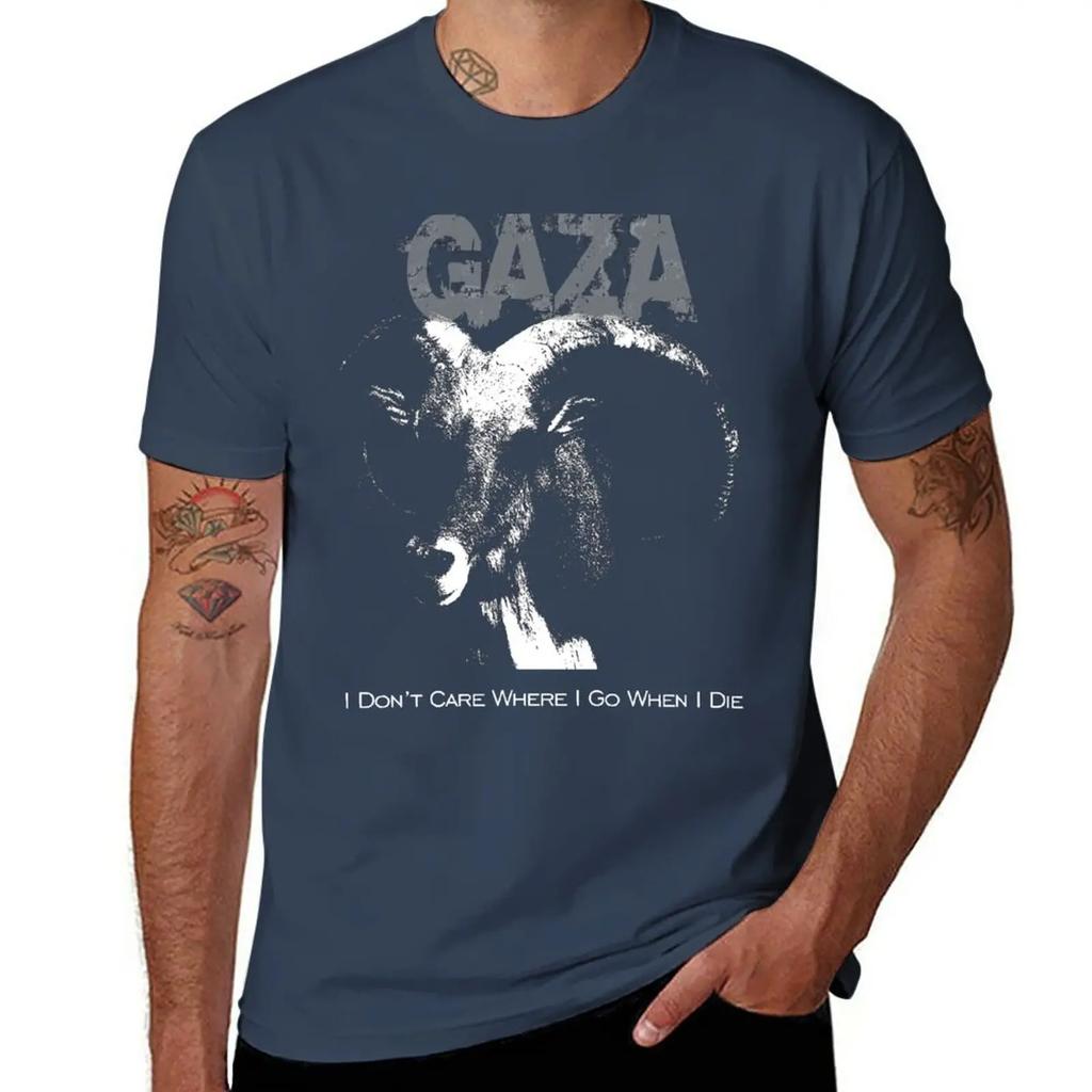 Gaza - I Don't Care Where I Go When I Die - Grindcore T-Shirt Sports Fans Plus Size Tops Vintage Clothes Mens Tall T Shirts