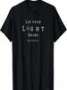 Let Your Light Shine Matthew 5 16 Verse T-Shirt