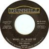 7inch Record GRASS ROOTS  Wake Up Wake Up 45D4105 Dunhill 1967 US Rock Used