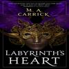Labyrinths Heart by M. A. Carrick Paperback Book 9780356515212