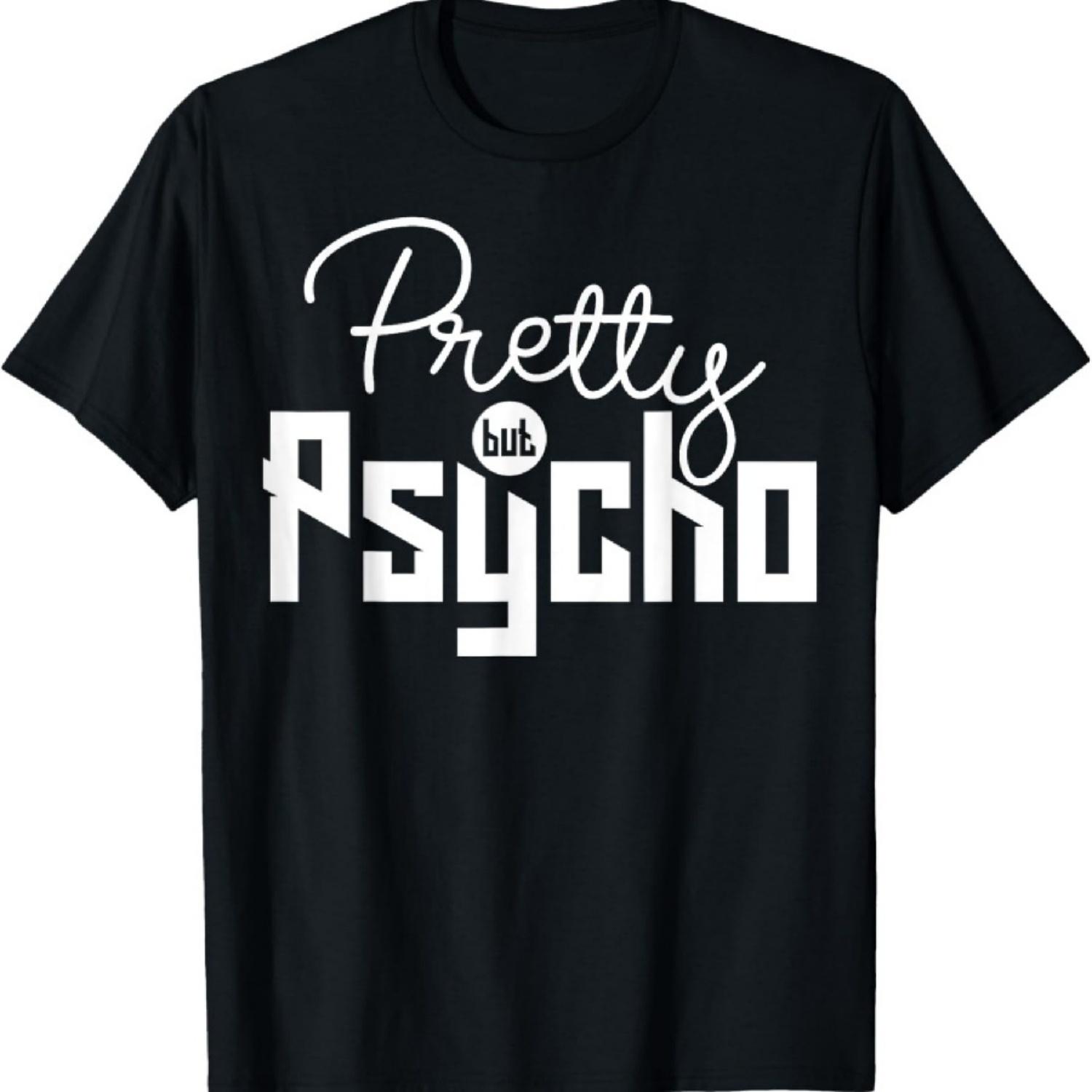 

Pretty and Cute But Psycho T-Shirt XXXXXL чорний