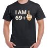 26 70th Birthday T-Shirt 69   1 Mens Funny Rude Offensive Joke Gift Middle Finger Unisex T-Shirt