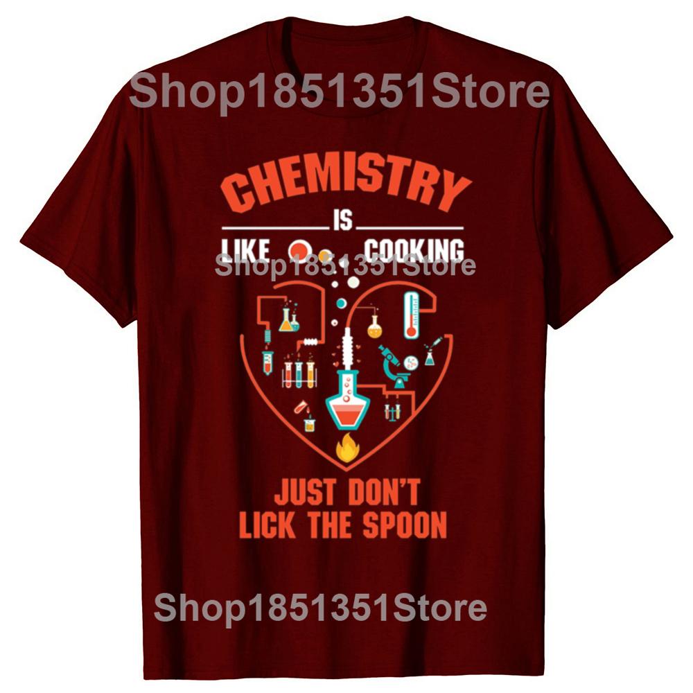 Funny Chemistry Is Like Cooking Just Dont Lick The Spoon Graphic Tshirts Men Casual Tshirt 100 Cotton Loose Oversized T Shirt
