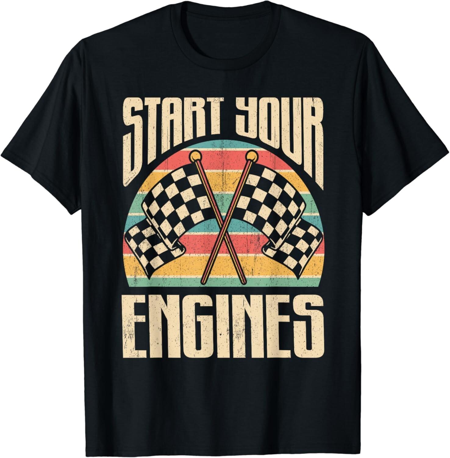 Start Your Engines Car Racing Gift Autocross Retro Car Racer Gift Unisex T-Shirt S разноцветный