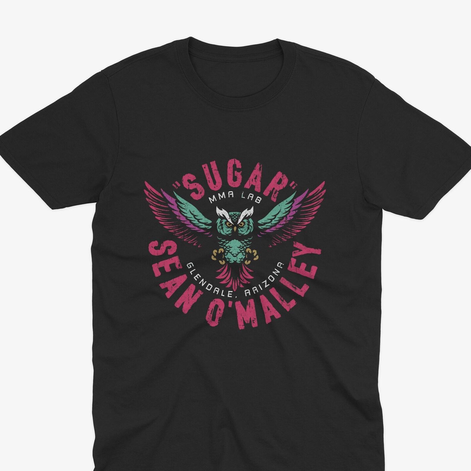 Sugar Sean O Malley MMA Owl Design Shirt - MMA T-Shirt, mma fan, ufc fan, ufc T-Shirt, Diaz Brothers, Nate Diaz T-Shirt 3XL