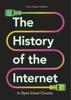 Kniha The History of the Internet In Byte-Sized Chunks