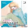 Im In Love with the Older Girl Next Door Vol. 2 by Koume Fujichika... 9798893731477