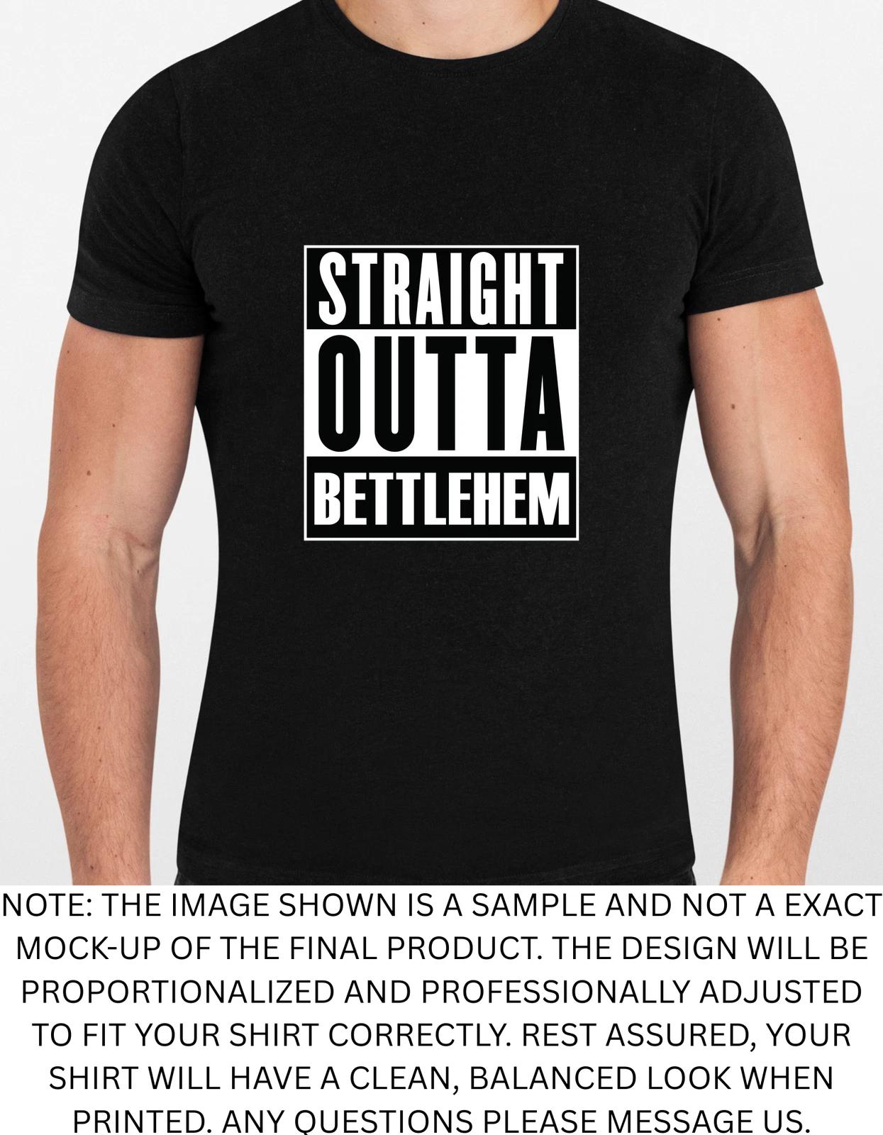 Men s and Women s T-shirts Straight Outta Bethlehem Religious God Jesus Graphic XXL