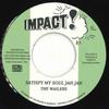 7inch Record BOB MARLEY, WAILERS - Satisfy My Soul Jah Jah / Satisfy M OR105 Impact/Onlyroot 2020 France Reggae, Ska & Dub Used