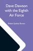 Kniha Dave Dawson With The Eighth Air Force