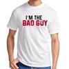 Camiseta De Im The Bad Guy Divertida Regalo SarcáStico Hecha En Ee Uu