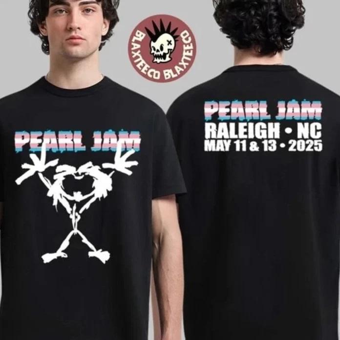 

Pearlll Jammm Raleigh 2025 Trans Stickman May 11 13 Two Sided T-shirt All Size 3XL