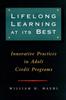 The Lifelong Learning At Its Best : Innovative Practices In Adult Credit Programs Book