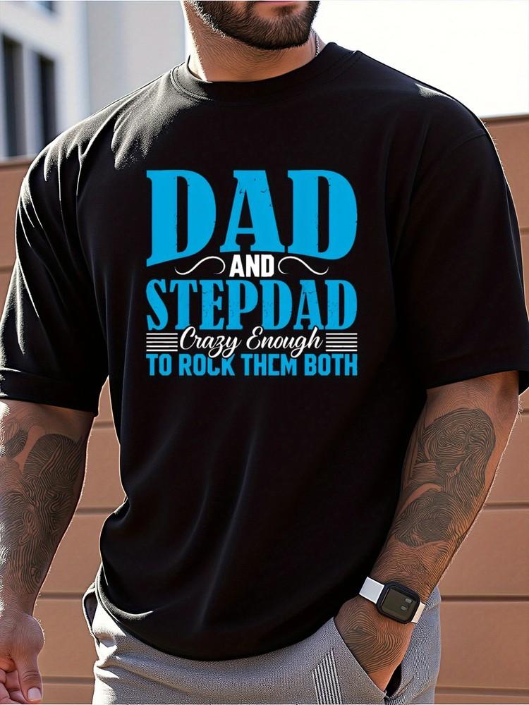 

Men s 100% Cotton Loose Fit T Shirt Dad &Stepdad Crazy Enough to Rock Them Both Unisex T-Shirt L