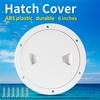 6 Inch Marine Boat Access Hatch Cover Twist Screw Out Deck Plate ABS Round Inspection Hatch For Boat Hatch