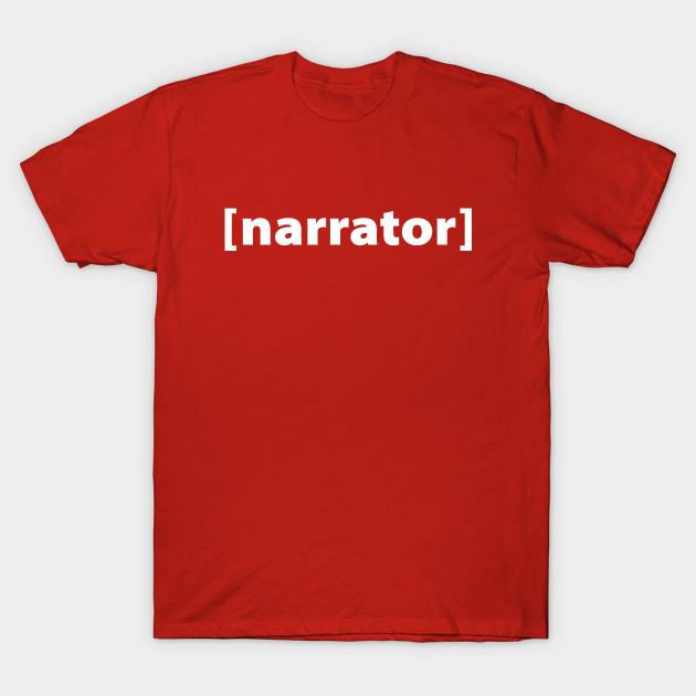 Unisex Fashion TShirt Narrator Print TShirt Plus Size S-5XL T-Shirt 100%Cotton Tops O Neck Short Sleeve Tees