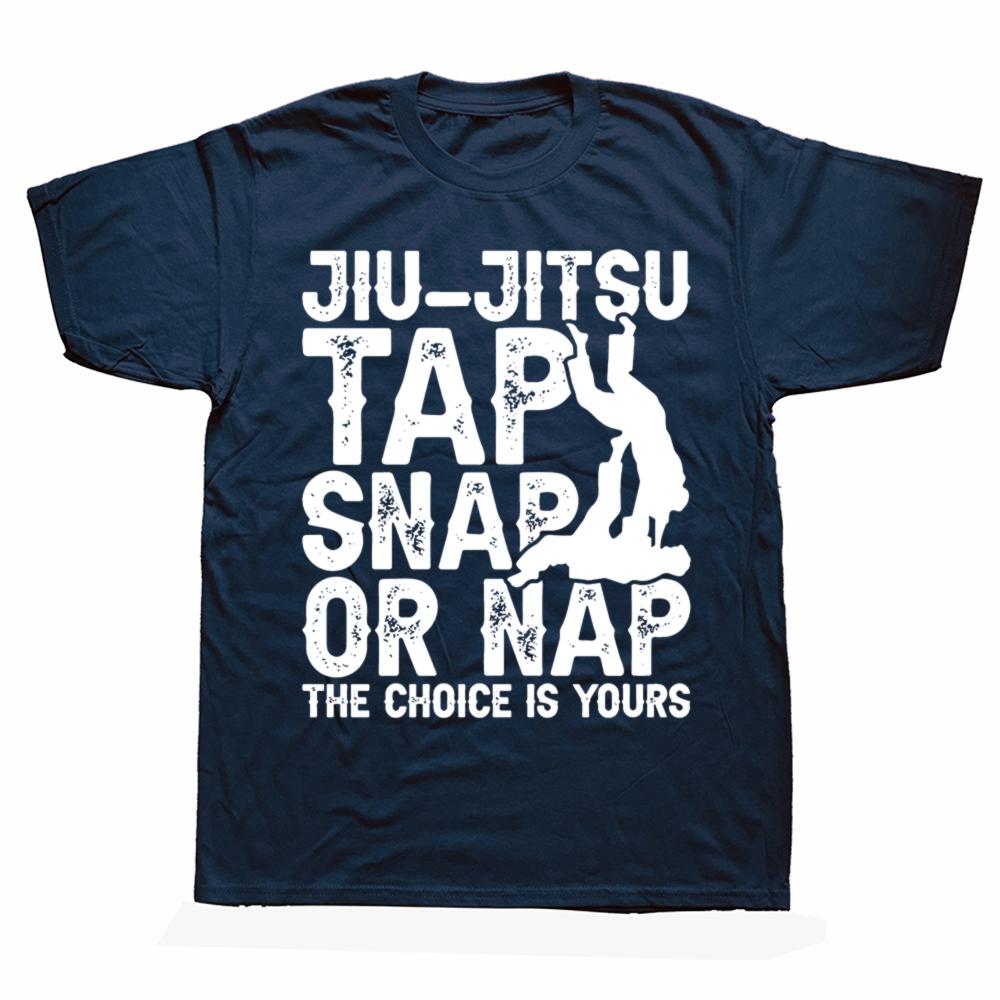 Lustiges Jiu Jitsu Tap Snap Or Nap Jiu Jitsu Kampfsport T-Shirts Herren Mode Freizeit T-Shirt 100% Baumwolle Locker Übergroßes T-Shirt