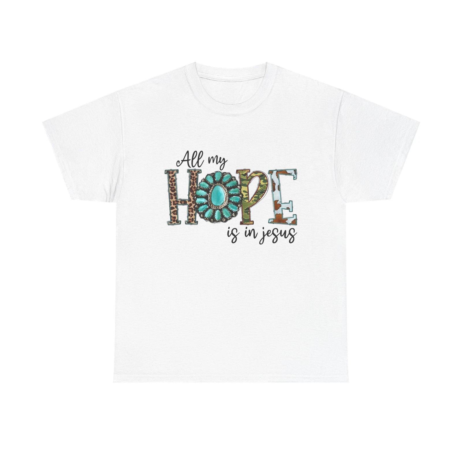 Faith-Inspired Hope Tee | All My Hope is in Jesus Shirt, Christian Apparel, S