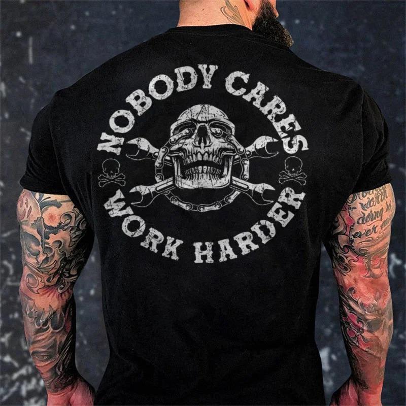 Nobody Cares Work Harder Skull Print Gym Unisex T-Shirt S