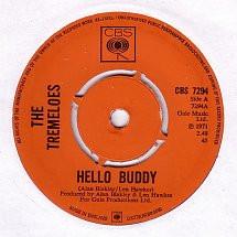 

7inch Record TREMELOES - Hello Buddy CBS7294 CBS 1971 UK Rock Used
