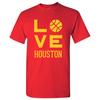 Houston Love Basketball - Sports Team Hometown City Pride T Shirt - Red