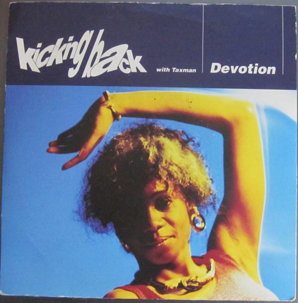 7inch Record KICKING BACK, TAXMAN - Devotion TEN297 10 Records 1990 UK Dance & Electronica Used