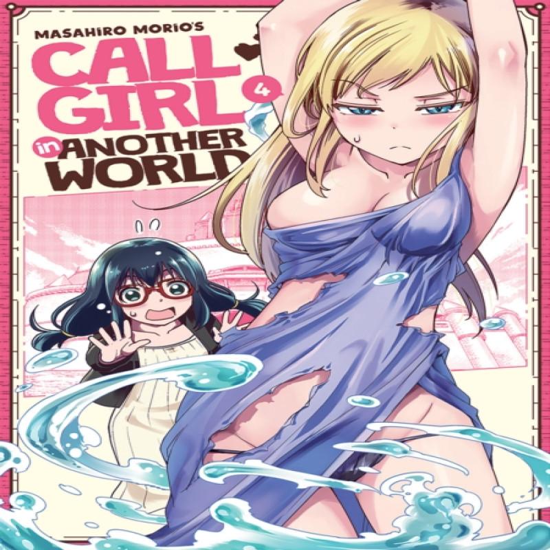 Call Girl in Another World Vol. 4 by Masahiro Morio Paperback Book 9781638581925