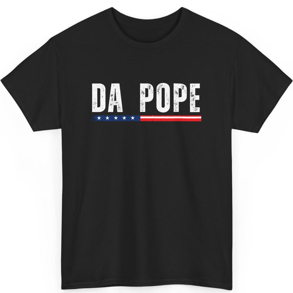 Pope Bobby Chicago Shirt – Funny Da Pope Catholic Humor Unisex T-Shirt Unisex T-Shirt XXXL