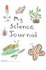 The My Science Journal Book