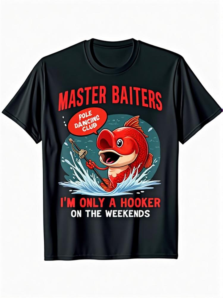 Funny Angler Graphic with Im Only a Hooker on the Weekends Slogan design100 cotton short sleeve printed mens Tshirt