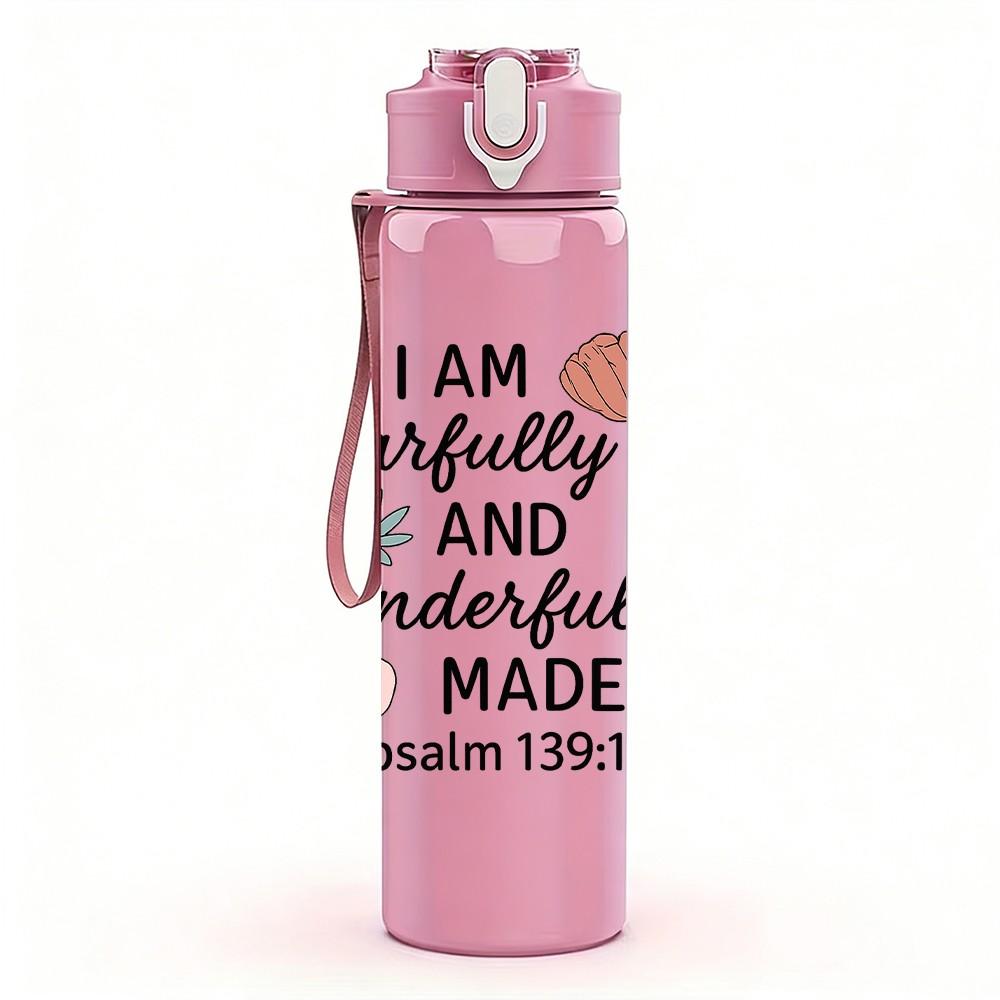 1PC I Am Fearfully Wonderfully Made 750ml Color Plastic Sports Water Bottle Leakproof Flip Straw Lid Suitable for Sports Office Home Use