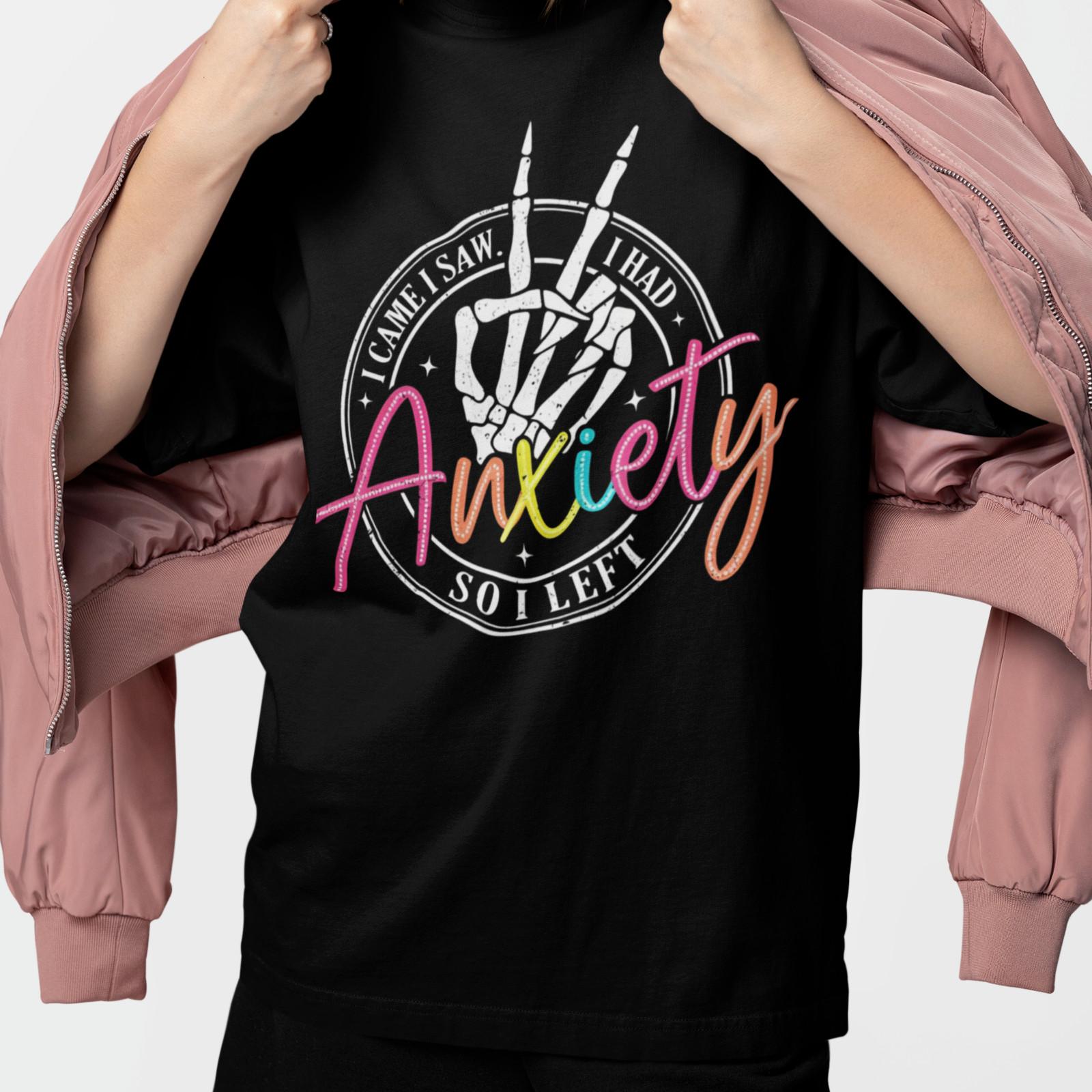 I Came I Saw I Had Anxiety So I Left T-Shirt Funny Mental Health Tee L