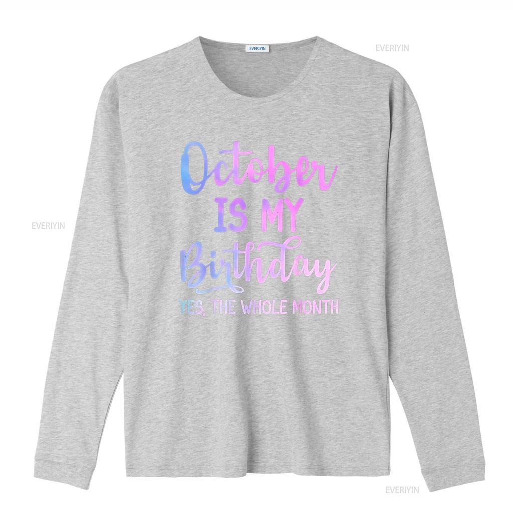 October Is My Birthday The Whole Month Funny T Shirt vintage Washed homme Top For Everyday Wear Casual Stylish Versatile Unisex