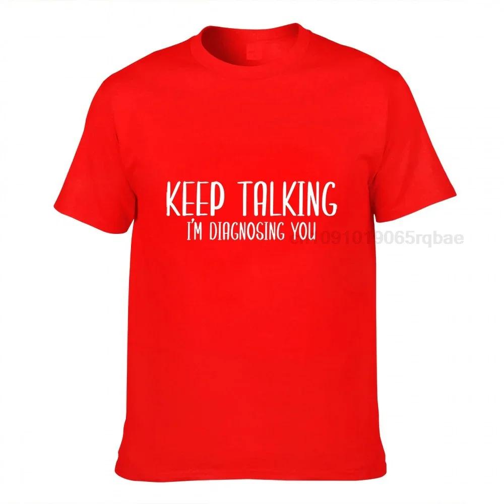 Funny Therapist Shirt Keep Talking Im Diagnosing You Tee Slp Gift Speech Pathology Funny Therapist Gift Speech Therapy Shirt Spl