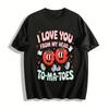 I Love You From My Head To-Ma-Toes Graphic Tee Pure Cotton T-shirt