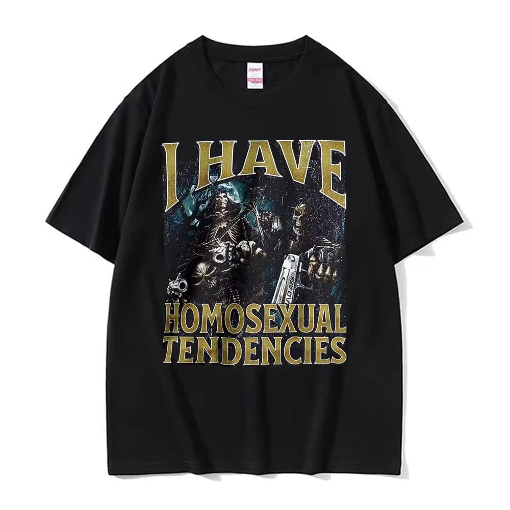 Vintage Ich habe homosexuelle Tendenzen Lustige Meme T-Shirts für Männer Harajuku Hip Hop Gothic T-Shirt Unisex Baumwolle Übergroßes T-Shirt