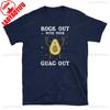 Rock Out with You Guac Out Avocado TShirt Guac Men Women TShirt Guacamole Shirt Vegetarianism Vegan Unisex Cotton Short Sleeve
