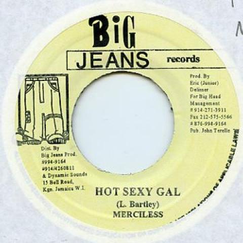 7inch Record MERCILESS - Hot Sexy Gal Big Jeans 2004 Jamaica Reggae, Ska & Dub