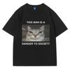 Funny Cat Meme T-Shirt Men Women This Man Is A Danger To Society Kitty Mugshot Joke Tee Shirt Fashion Oversized Short Sleeves