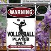 2D Flat 1pc "Warning Volleyball Player Only" Metal Sign 7.87x11.81inch - Aluminum Funny Sports Decor for Volleyball Fans, Home, Gym, Team Room