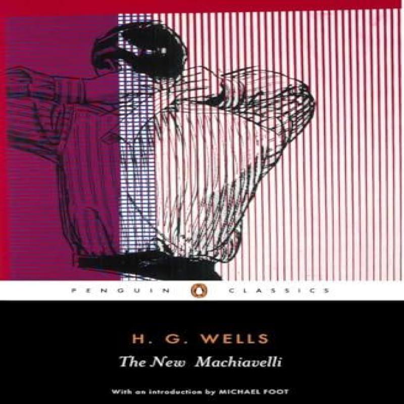 The New Machiavelli by H. G. Wells Paperback Book 9780141439990