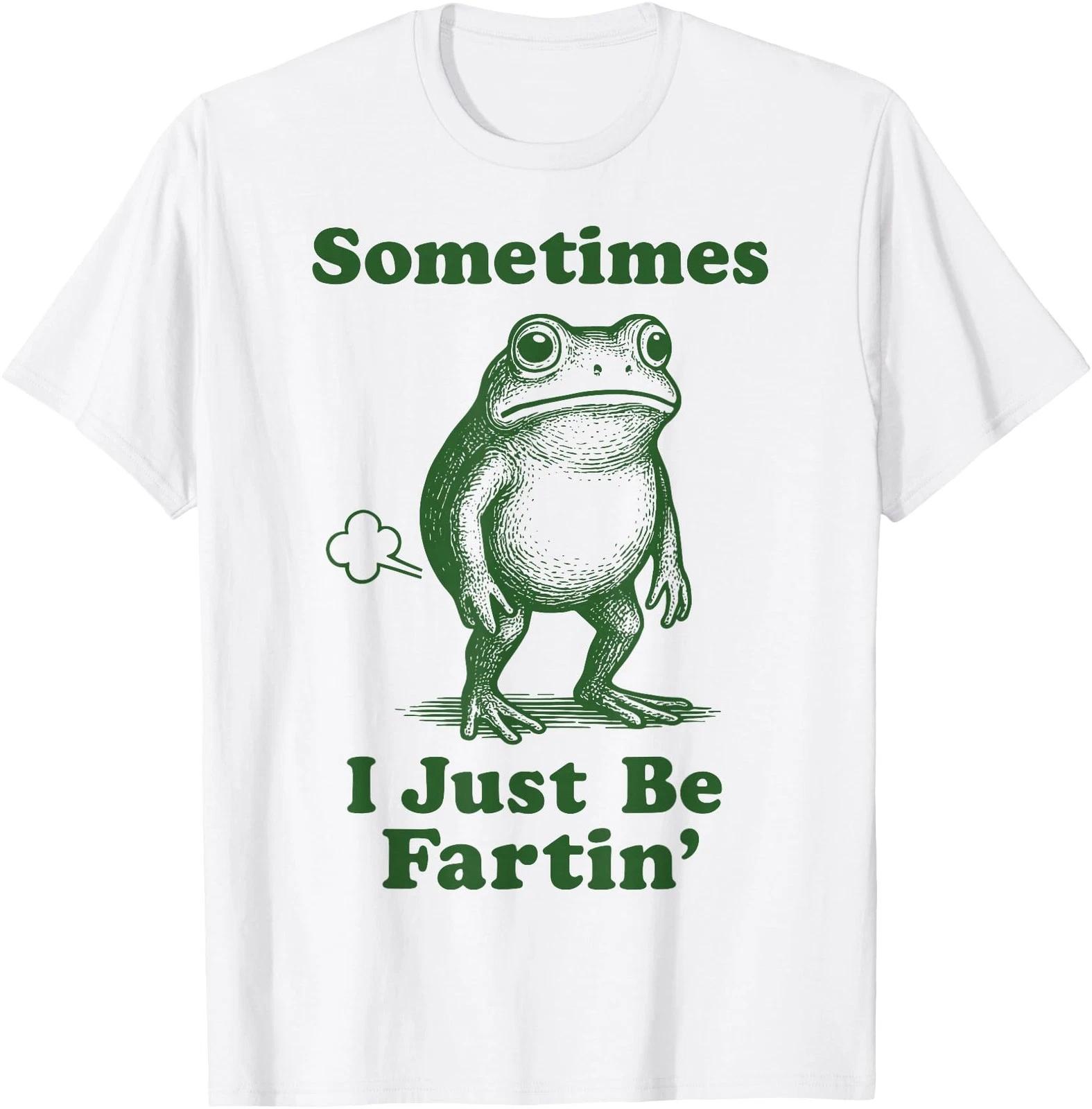 Sometimes I Just Be Fartin Frog T-Shirt L