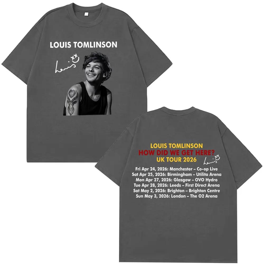 Singer Louis Tomlinson How Did I Get Here Tour 2026 Print TShirt Unisex Women Hiphop Tshirt Cotton Shortsleeved Fashio Tshirs