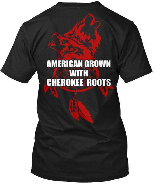 

Cherokee Roots - American Grown With T-Shirt Made in the USA Size S to 5XL L