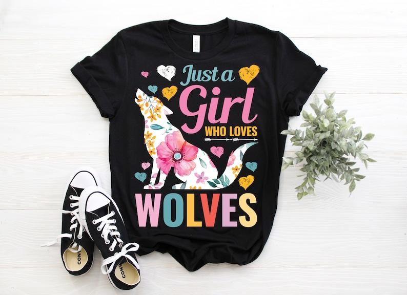 Just A Girl Who Loves Wolves Tshirt Cute Wolf Lover Gift Animal Wolfdog Tshirts Howling Wolf Girls Present